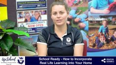 School Ready – How to Incorporate Real Life Learning into Your Home