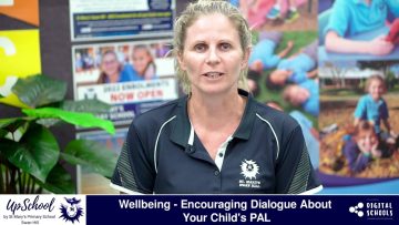 Wellbeing – Encouraging Dialogue About Your Childs PAL